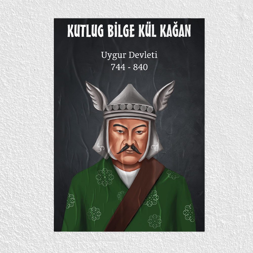 Uygur Devleti - Kutlug Bilge Kül Kağan Posteri - PO507