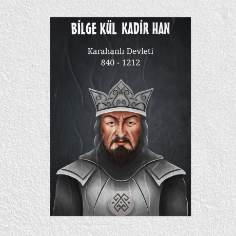 Karahanlı Devleti - Bilge Kül Kadir Han Posteri - PO508