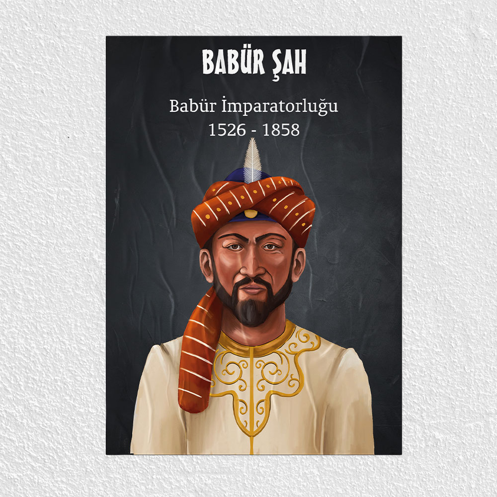 Babür İmparatorluğu - Babür Şah Posteri - PO515